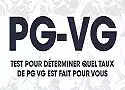 Test pour déterminer quel taux de pg vg est fait pour vous